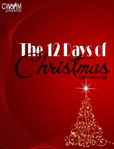 CWAHM's The 12 Days of Christmas Devotional