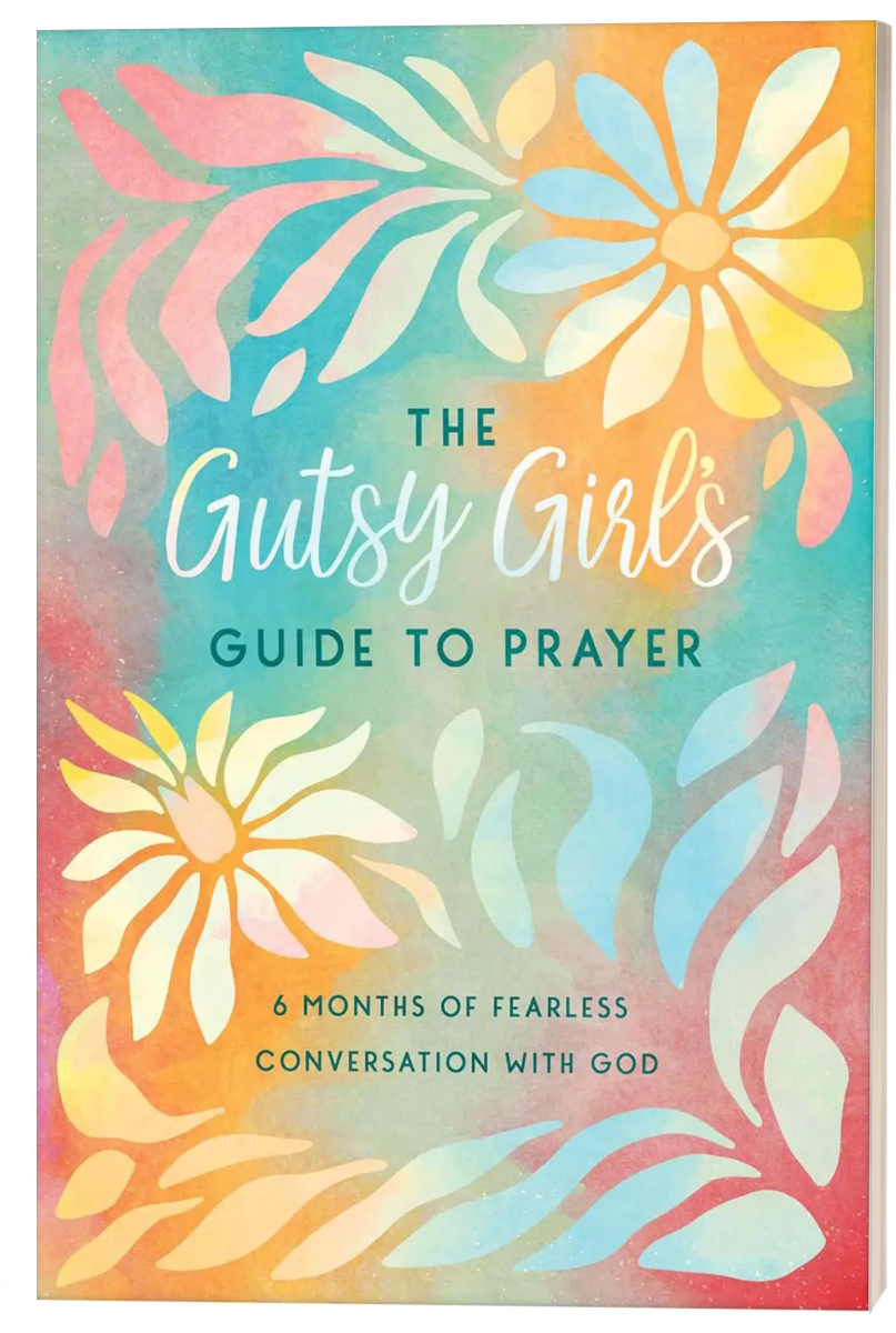 The Gutsy Girl's Guide to Prayer: 6 Months of Fearless Conversation with God by Carey Scott