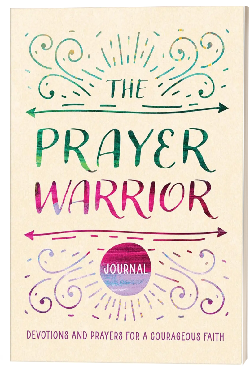 The Prayer Warrior Journal: Devotions and Prayers for a Courageous Faith by Carey Scott